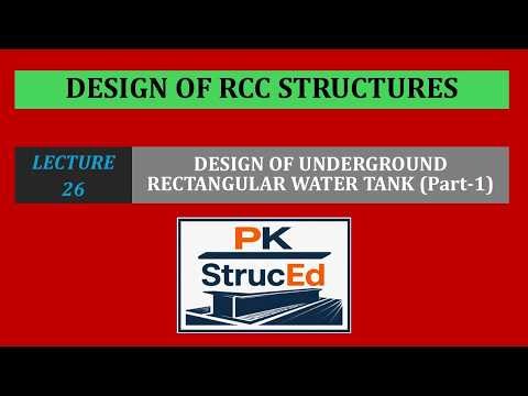 RCC Design – Lecture 26 | Design of Underground Rectangular Water Tank (Part-1)