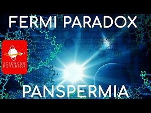 The Fermi Paradox & Panspermia