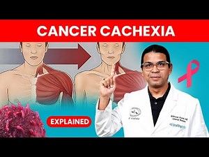 What is Cancer Cachexia? | Why Weight Loss Isn’t Just Malnutrition?