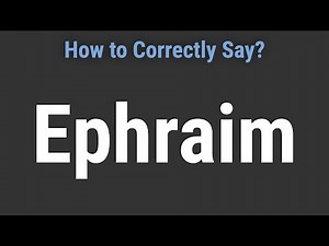 How to Pronounce Name Ephraim (Correctly!)