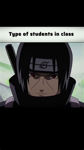 Type of students in class ☠️🗿 #naruto #animeedit