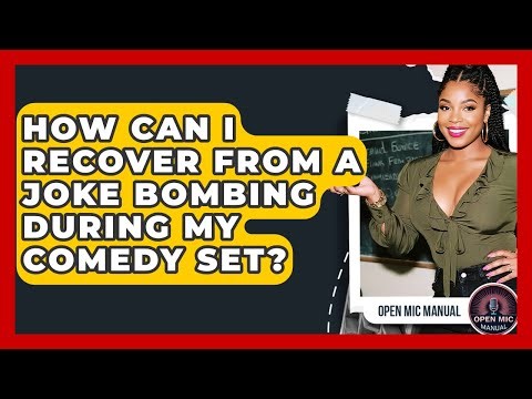 How Can I Recover From A Joke Bombing During My Comedy Set? - Open Mic Manual
