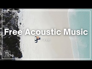 No Copyright Acoustic Music [Free] Pop, Guitar
