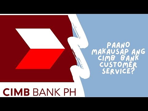 PAANO TUMAWAG SA CIMB BANK CUSTOMER SERVICE | HOW CONTACT CIMB BANK HOTLINE FOR CONCERNS?