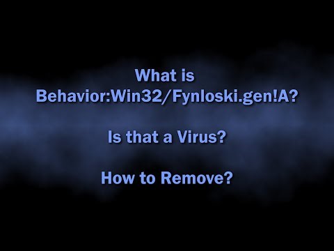 Behavior:Win32/Fynloski.gen!A Malware Explained & Removal Guide
