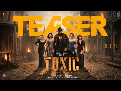 TOXIC - First Look Teaser | Rocking Star Yash | Tara Sutaria | Kiara | Nayanthara | Yash Birthday