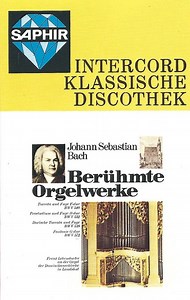 Johann Sebastian Bach - Berühmte Orgelwerke