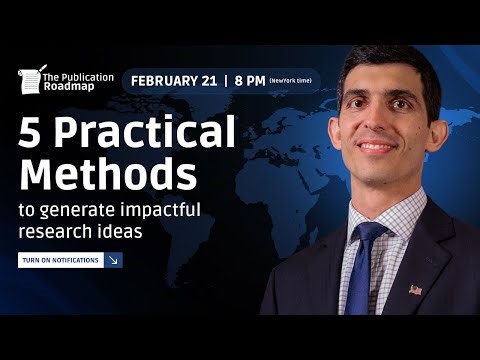 Day 1 - The Publication Roadmap: 5 Pratical Methods to generate impactful research ideas