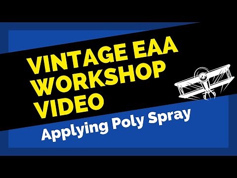 The Poly-Fiber System- Applying Poly Spray // EAA Workshop video