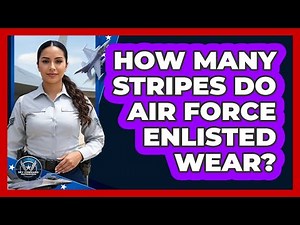 How Many Stripes Do Air Force Enlisted Wear?
