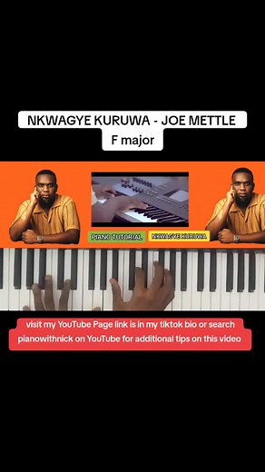 Learn to Play Nkwagye Kuruwa by Joe Mettle on Piano | Piano Lessons & Tutorials