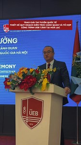 Lễ công bố và trao thưởng Cuộc thi tuyển quốc tế Thiết kế quy hoạch kiến trúc cảnh quan và tổ hợp công trình Trường Đại học Kinh tế – ĐHQGHN tỷ lệ 1/500 tại Hòa Lạc 🎊🎊🎊 #UEB #VNU #hoalac #thietke #kientruc | Trường Đại học Kinh tế - Đại học Quốc gia Hà Nội