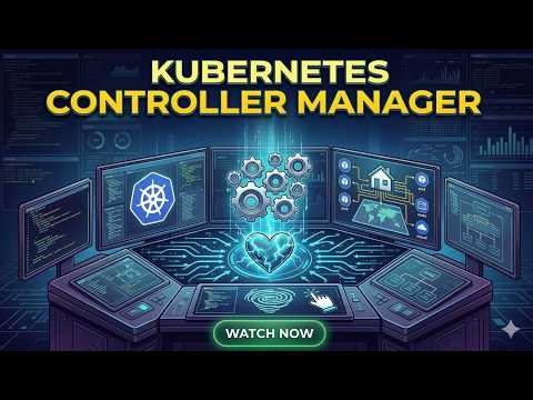 Kubernetes Controller Manager Deep Dive