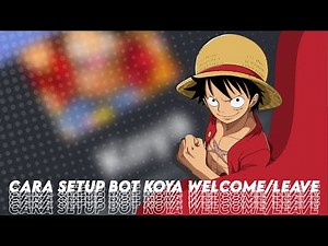 Cara setup bot koya welcome/leave