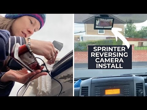 Mercedes Sprinter Reversing Camera | DIY Install | Can we do it?!