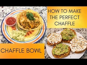 HOW TO MAKE THE PERFECT CHAFFLE, CHAFFLE BOWL AND PAFFLE