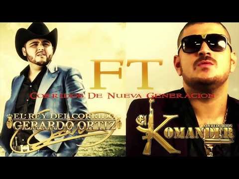 Lo Mejor de Gerardo Ortiz y El Komander 2026 - Mix de Puros Corridos