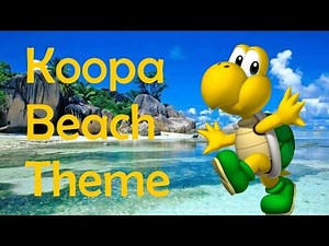 Super Mario Kart - Koopa Beach Theme Music Remix