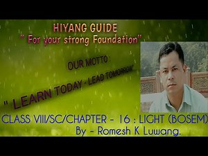 CLASS VIII/ SCIENCE/BOSEM/CHAPTER -16 : LIGHT