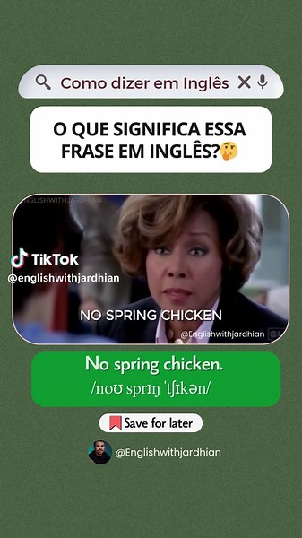 Entenda a expressão 'No spring chicken' em inglês