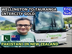 InterCity Gold bus from Wellington to Tauranga travel vlog PAKISTANI TOURIST IN NEW ZEALAND ENG SUB
