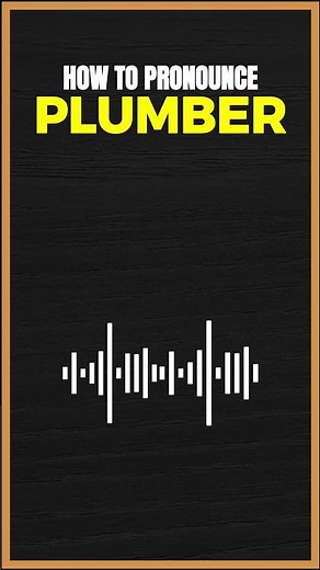 How to Pronounce Plumber in American English