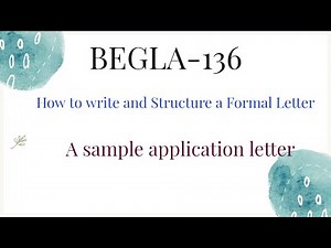 BEGLA-136| How to Write and structure a formal letter| Application Letter| Sample Letter