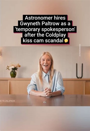 Astronomer Parody Ad Featuring Gwyneth Paltrow