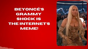 Beyoncé’s Grammy shock is the internet’s meme!