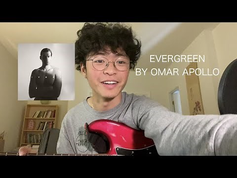 evergreen - omar apollo (guitar tutorial)