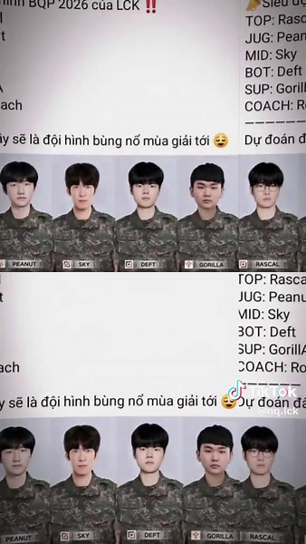 HOT 🔥 Siêu đội hình BQP 2026 của LCK COACH : Roach Top: Rascal JUG: Peanut MID : Sky AD : Deft SP : GorillA Đây sẽ là lineup hot nhất 2026 ©️ Tiểu Vũ trụ màu cam.［小 宇宙］ #roach #lck #xuhuong #viral #fyp