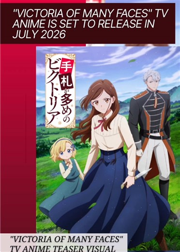 Victoria of Many Faces: New Anime Release Details