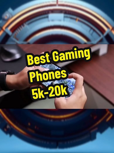 Top Gaming Phones Under 5k-20k for Ultimate Gaming Experience