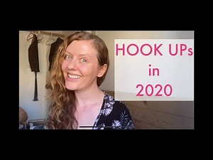 Dating and Hook Up Culture in 2020