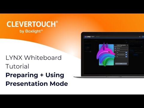 LYNX Whiteboard Tutorial | Preparing + Using Presentation Mode