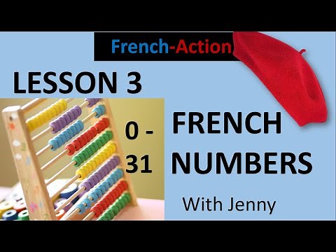 FRENCH NUMBERS 0-31 Lesson 3 with Jenny at your fingertips.