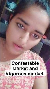 meaning of contestable market and vigorous market #exam #commerce #marketing