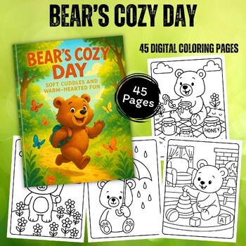 Bear’s Cozy Day Coloring Pages | 45 Cute Bear Activity Sheets for Kids