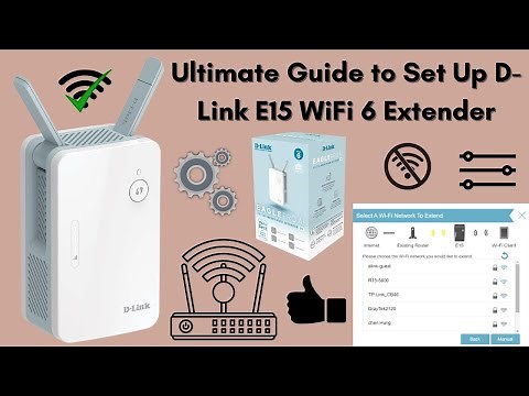 Ultimate Guide to Set Up D-Link E15 WiFi 6 Extender