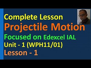 Projectile motion in two dimension Edexcel IAL Physics Unit 1 WPH11/01 Mechanics Past Paper Question