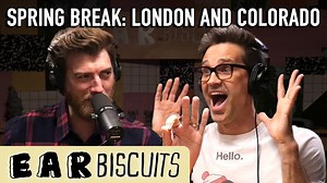 2.6K views · 115 reactions | Link’s London freak out session and a McLaughlin almost in tears from excruciating pain are just a few of the highlights from Spring Break 2019 for these two middle-aged dads. Listen to more of their family adventures on this episode of Ear Biscuits! | Ear Biscuits | Facebook