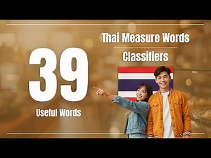 39 Thai Measure Words / Classifiers