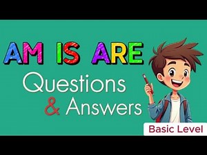 Learn English with AM, IS, ARE | Basic Questions and Answers Using the Verb TO BE