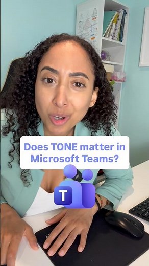 Tone on Microsoft Teams Matters More Than You Think