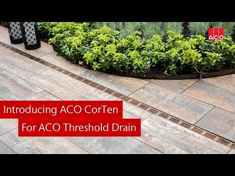 All you need to know about the new ACO Threshold Drain with CorTen finish