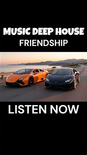 MUSIC DEEP HOUSE-FRIENDSHIP #deephouse #song #edm #chill #music #musica #mix