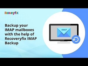 Backup your IMAP mailboxes with the help of Recoveryfix IMAP Backup