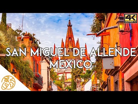 San Miguel De Allende 4k Mexico Tour Travel Guanajuato