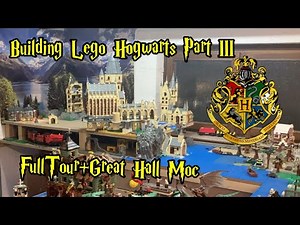 Building Lego Hogwarts Part III: Full Wizarding World Tour + Updated Great Hall Moc