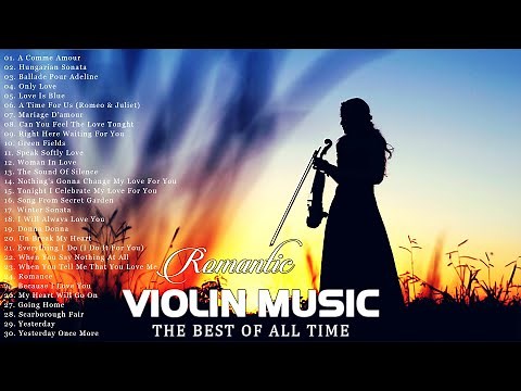 Most 500 Beautiful Romantic Violin Love Songs | Best Relaxing Peaceful Violin Background Music
